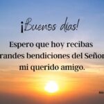 Bendiciones de Buenos Días: Mensajes para Inspirar Hoy