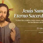 Fiesta de Jesucristo, Sumo y Eterno Sacerdote - Celebración Hoy