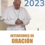 Intenciones de Oración del Papa Francisco para 2023 Mes a Mes