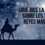 Los Reyes Magos en la Biblia - Quiénes Eran y Significado