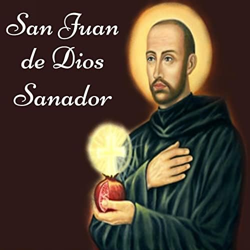 oracion a san juan de dios para sanar a un nino enfermo