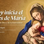 ¿Por qué mayo es el mes dedicado a la Virgen María?