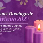 Primer Domingo de Adviento: Inicio del Año Litúrgico 2023-2024