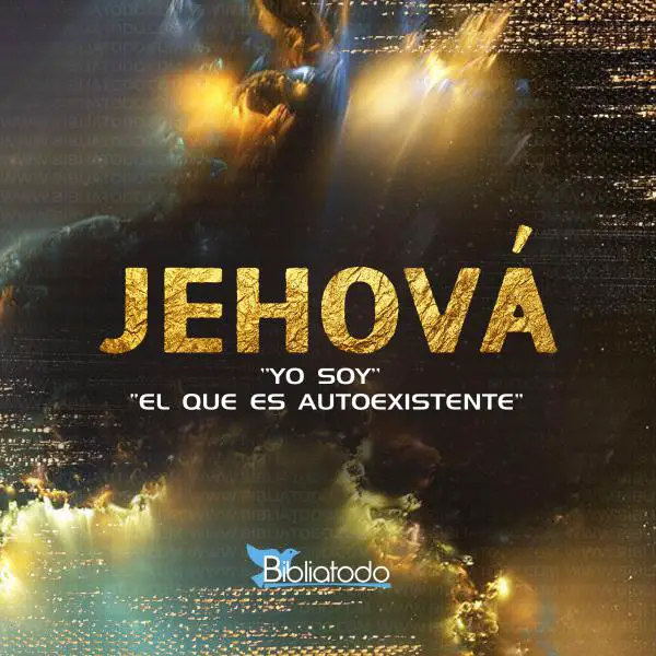 quien es jehova y que significa ese nombre explicacion detallada