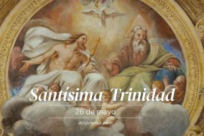 santisima trinidad solemnidad significado y celebracion