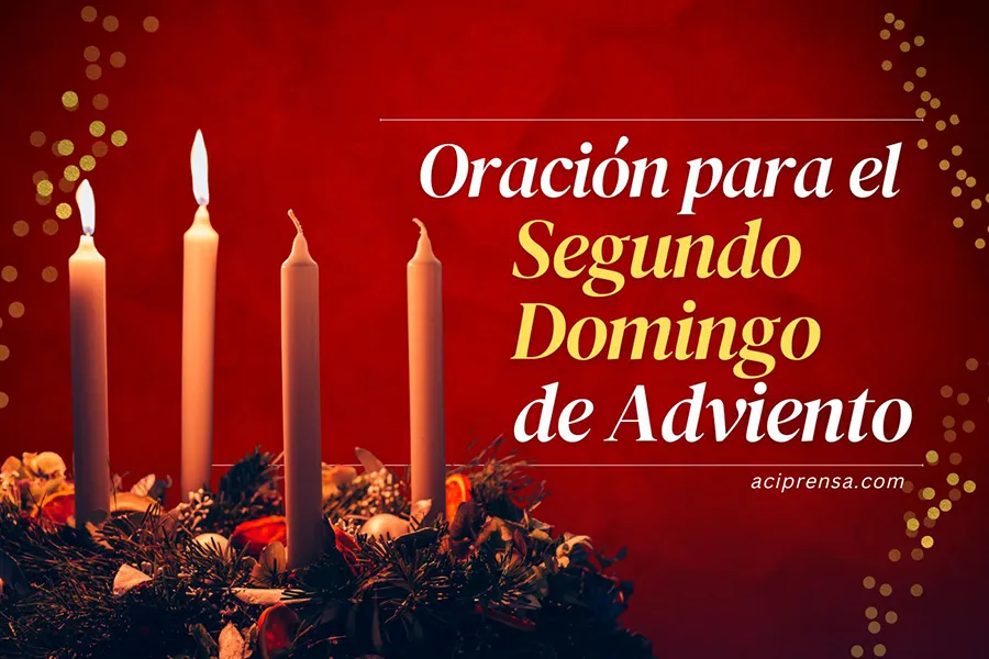 Segundo Domingo de Adviento 2023 - Significado y Celebración