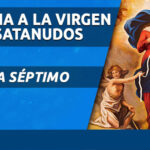 Séptimo Día de la Novena de la Virgen Desatanudos - Oraciones