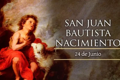 solemnidad de la natividad de san juan bautista 24 de junio