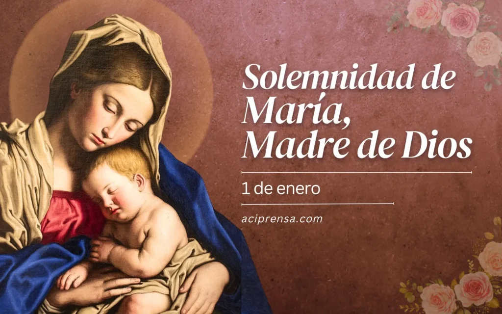 solemnidad de santa maria madre de dios celebracion y significado
