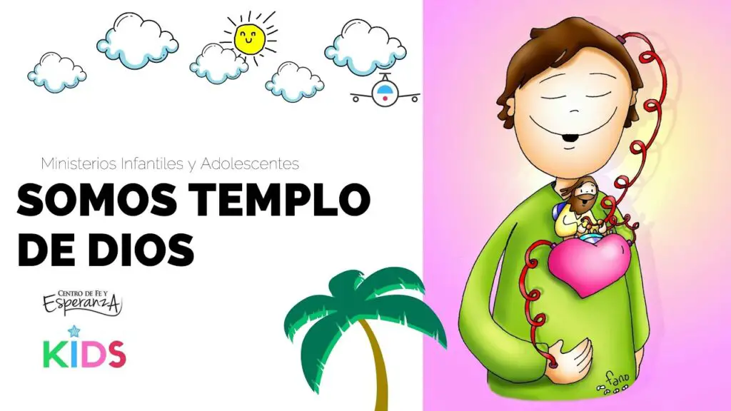 el cuerpo como templo del espiritu santo explicado para ninos