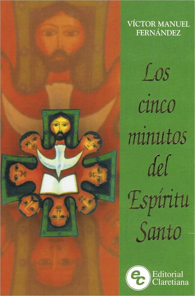 el impacto espiritual de los 5 minutos del espiritu santo de victor manuel fernandez