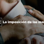 La Imposición de Manos y la Recepción del Espíritu Santo en el Contexto Cristiano