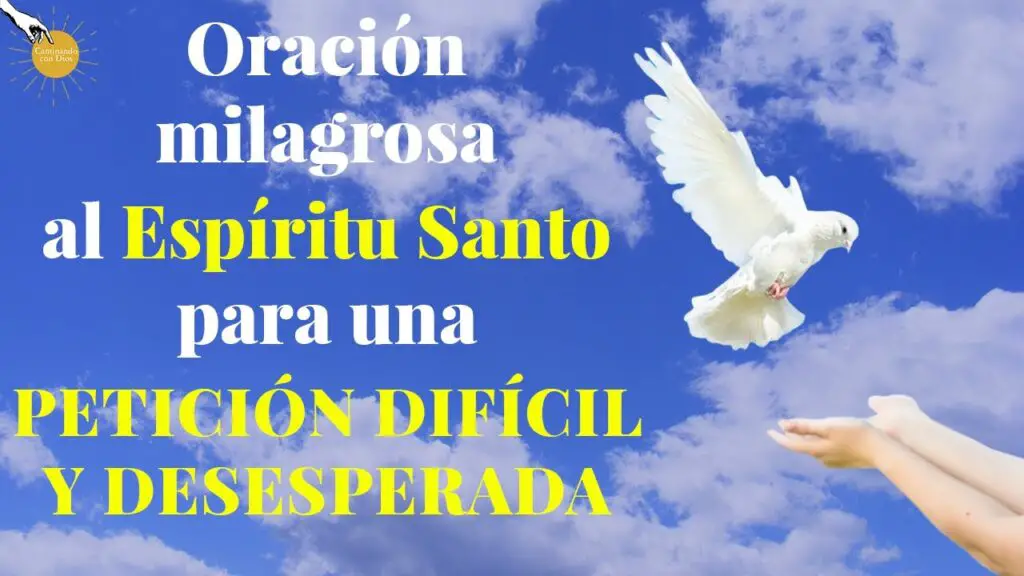 la poderosa oracion al espiritu santo para peticiones dificiles y desesperadas 1