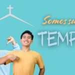 Los Elementos Fundamentales para Ser un Buen Templo del Espíritu Santo