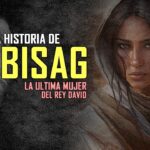 Abisag en la Biblia: ¿Quién Fue y su Historia?