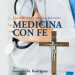 Cristianos y Médicos: ¿Es compatible la fe con la medicina?