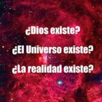 ¿Es Dios real? Cómo saber si Dios existe
