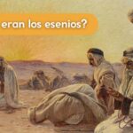 Esenios: ¿Quiénes eran? ¿Juan Bautista un esenio?