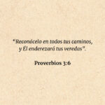 ¿Qué significa enderezar tus veredas (Prov. 3:6)?
