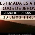 Salmo 116:15: ¿Estimada la muerte de Sus santos?