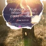 Cada Mañana son Nuevas Sus Misericordias: Un Mensaje de Esperanza y Renovación