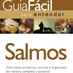Cómo Leer y Entender los Salmos: Una Guía Sencilla