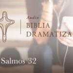 Descubre el Poder de los Salmos: Biblia Hablada Dramatizada