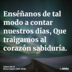 Entendiendo el Salmo 90:12: Enseñanzas para una Vida Plena