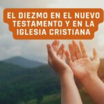 Entendiendo los Versículos Bíblicos sobre el Diezmo