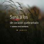 Versículos Bíblicos para Sanar un Corazón Roto Después de una Ruptura