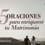 ¿Existen Oraciones Efectivas para Mejorar mi Relación Matrimonial?